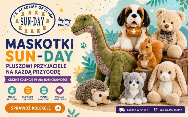 Baner reklamowy marki SUN-DAY prezentujący kolekcję maskotek. Na zdjęciu widać pluszowego dinozaura, psa bernardyna z beczułką, klasycznego misia, wiewiórkę, jeża, szarego kotka oraz królika. Tekst na banerze: „Maskotki SUN-DAY. Pluszowi przyjaciele na każdą przygodę”.